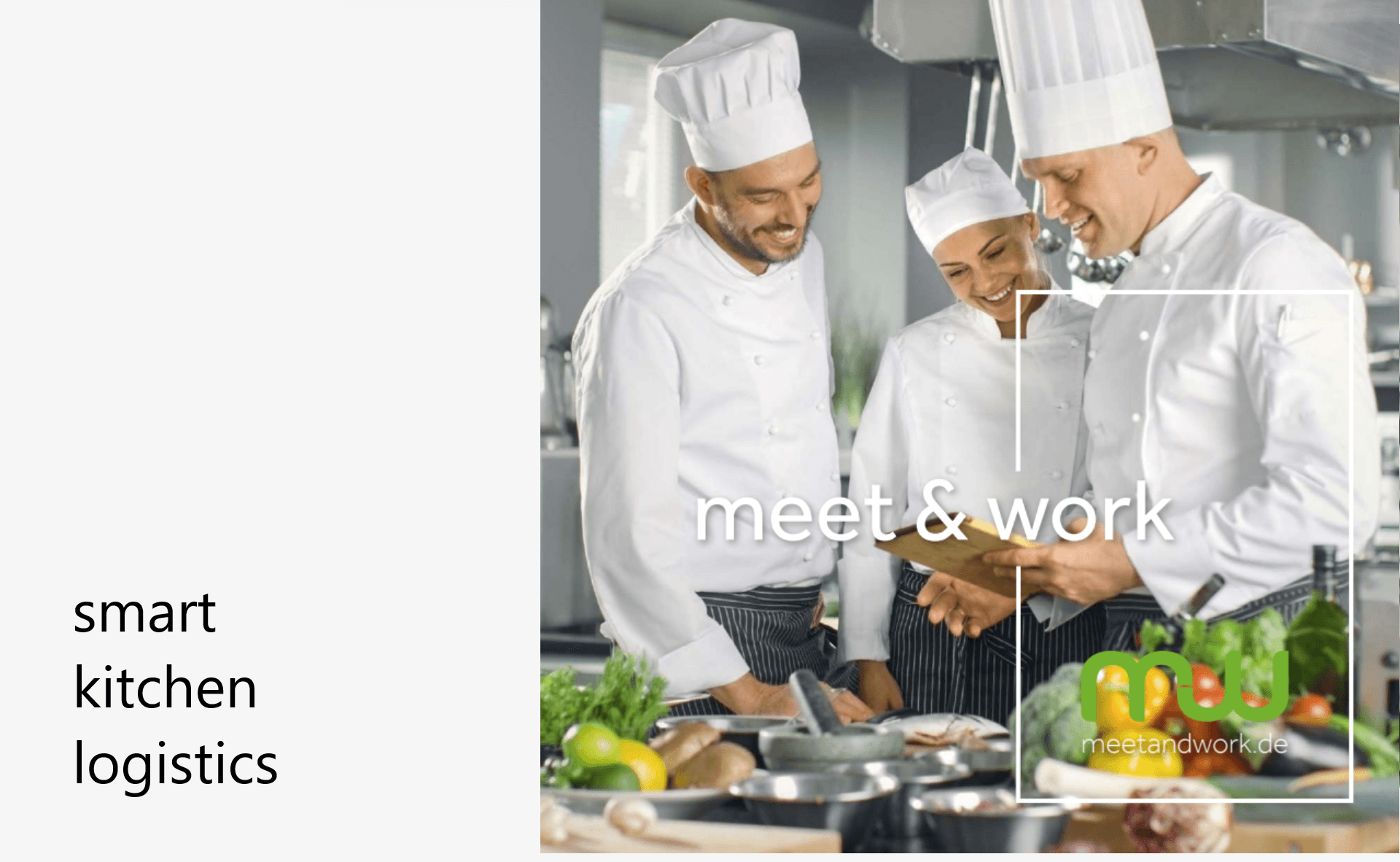 Meet & Work Smart Kitchen Logistics